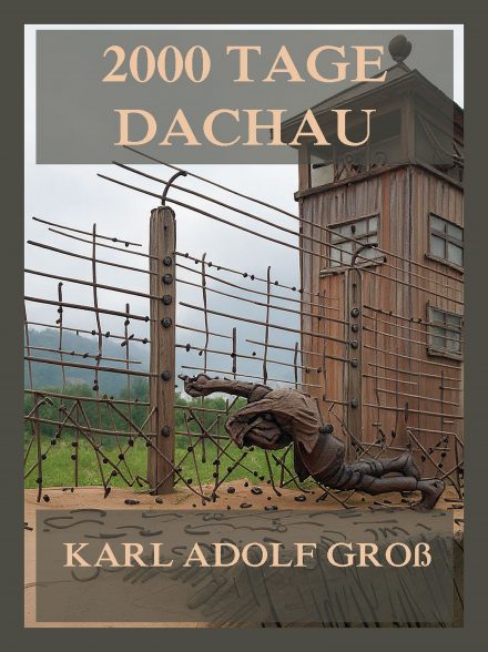 2000 Tage Dachau