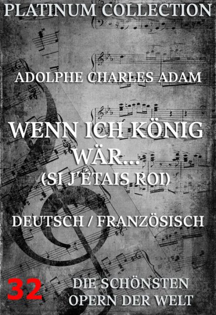 Wenn ich König wär (Si j’etais roi)