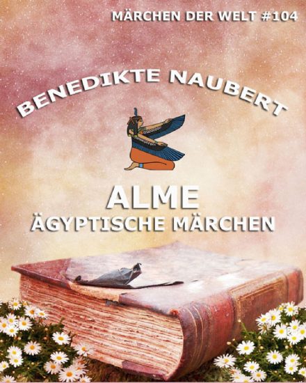 Alme – Ägyptische Märchen