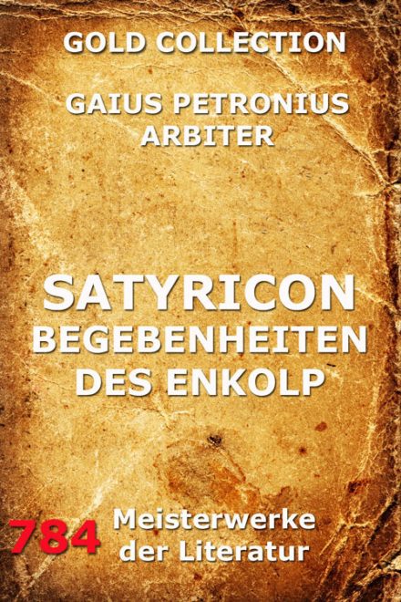 Satyricon – Begebenheiten des Enkolp