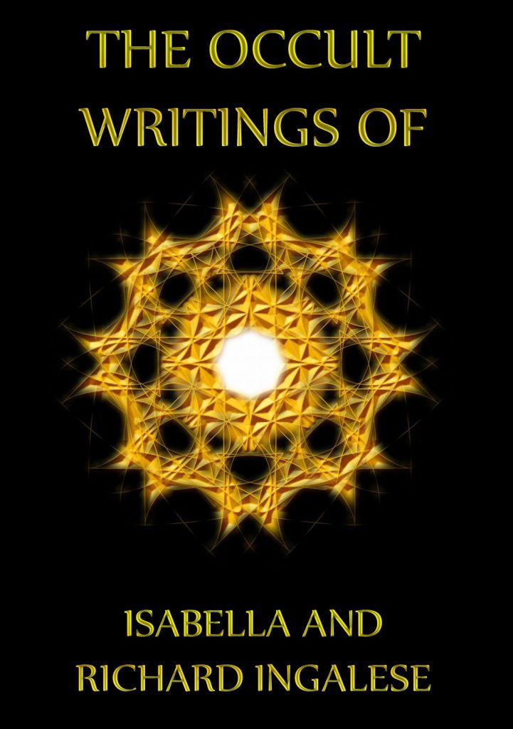 The Occult Writings of Isabelle and Richard Ingalese