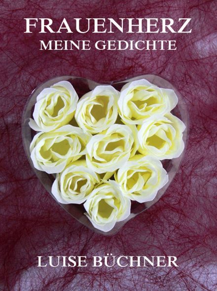 Frauenherz – Meine Gedichte
