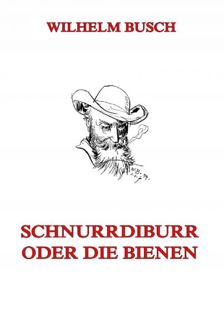 Schnurrdiburr oder die Bienen