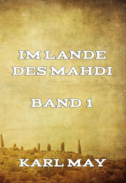 Im Lande des Mahdi Band 1