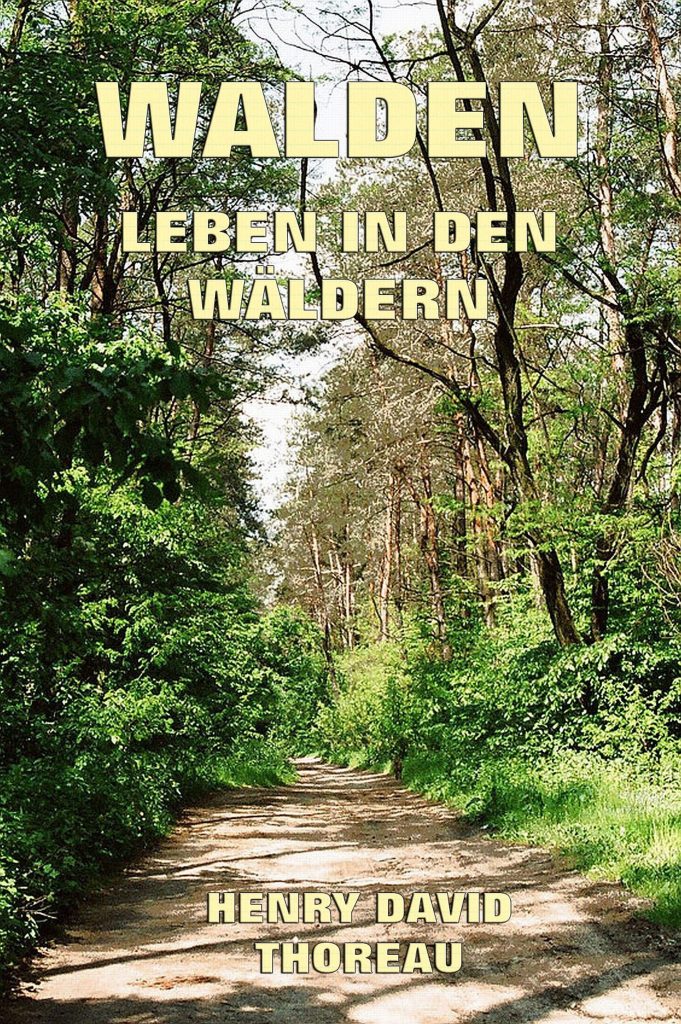 Walden – Leben in den Wäldern