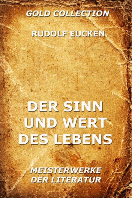 Der Sinn und Wert des Lebens