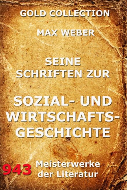 Seine Schriften zur Sozial- und Wirtschaftsgeschichte