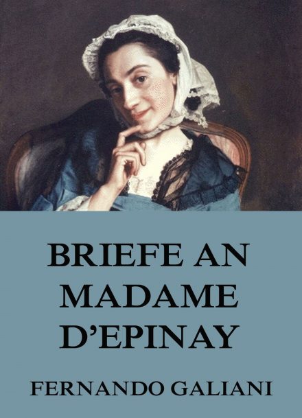 Briefe an Madame d’Epinay