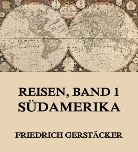 Reisen, Band 1 – Südamerika