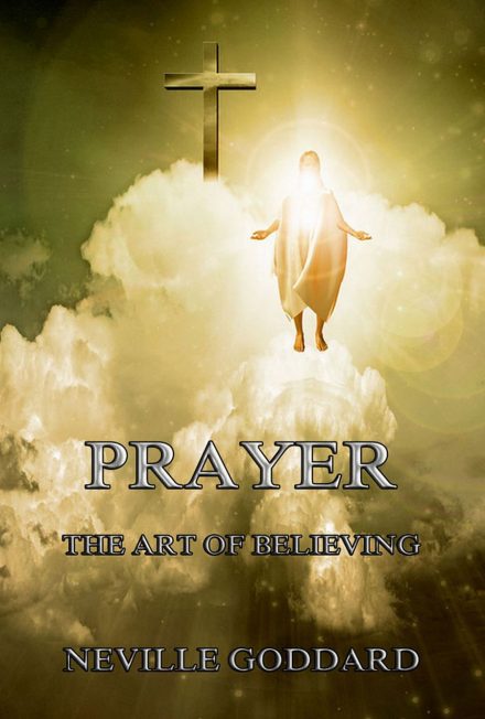 Prayer – The Art of Believing