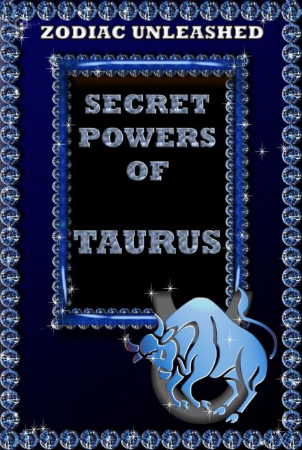 Zodiac Unleashed – Taurus