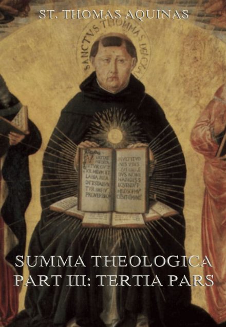 Summa Theologica Part III („Tertia Pars“)