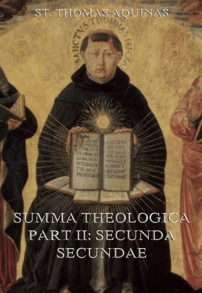 Summa Theologica Part II („Secunda Secundae“)