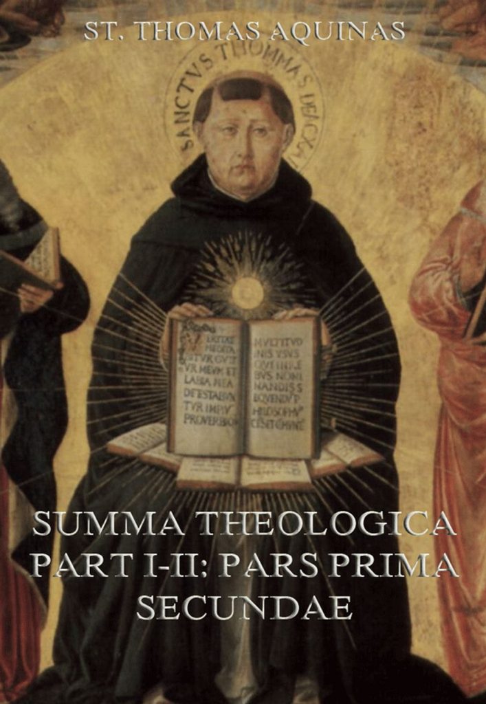 Summa Theologica Part I-II („Pars Prima Secundae“)