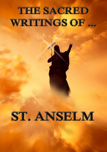 The Sacred Writings of St. Anselm