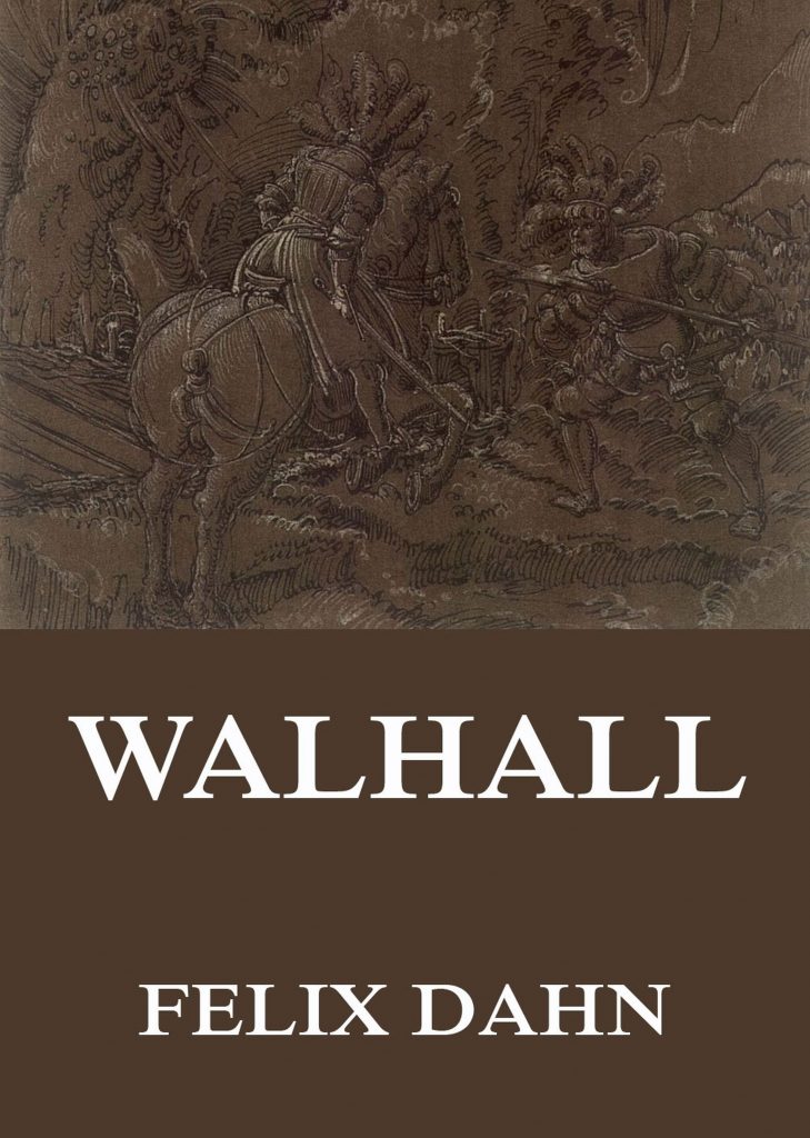 Walhall – Germanische Götter- und Heldensagen