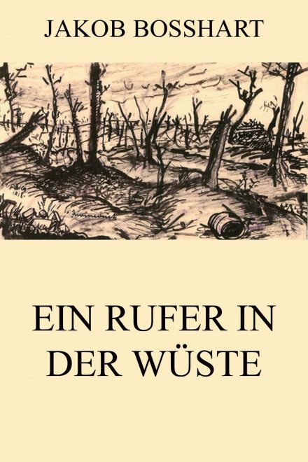 Ein Rufer in der Wüste