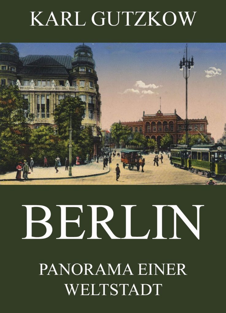 Berlin – Panorama einer Weltstadt