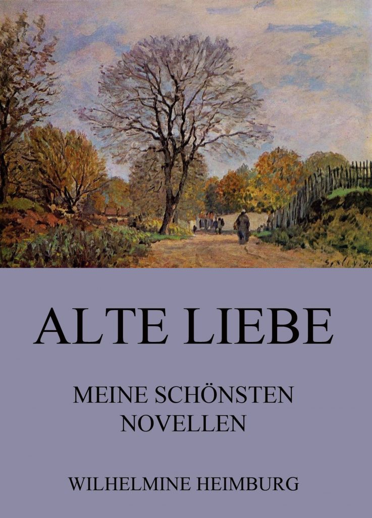 Alte Liebe – Meine schönsten Novellen