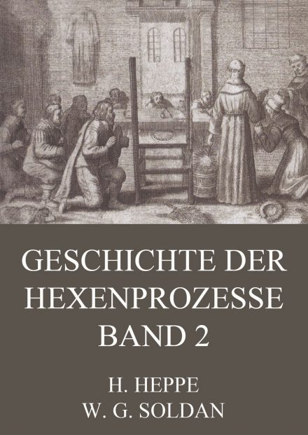 Geschichte der Hexenprozesse – Band 2