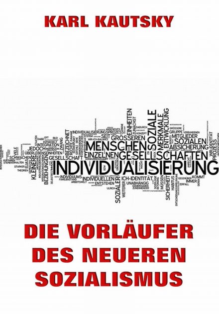 Die Vorläufer des neueren Sozialismus