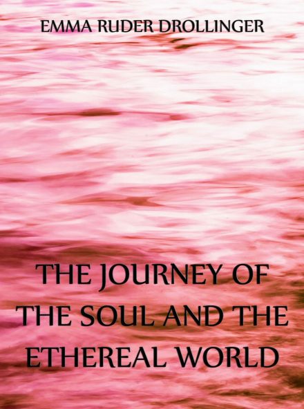 The Journey of the Soul and the Ethereal World