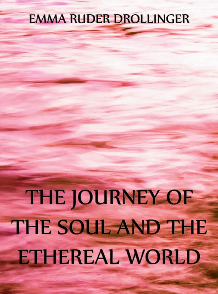 The Journey of the Soul and the Ethereal World