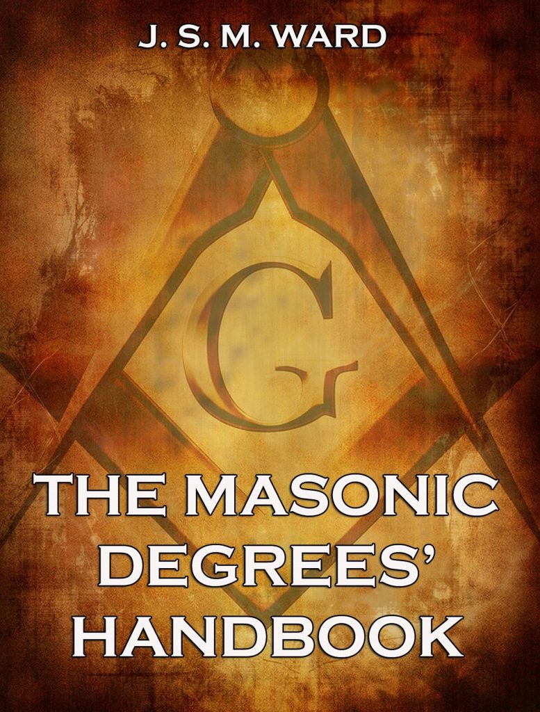 The Masonic Degrees‘ Handbook