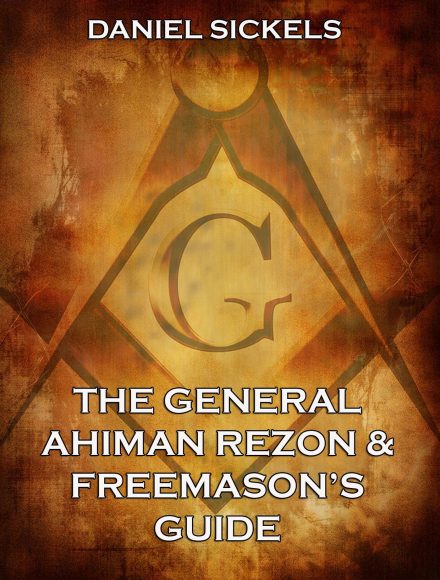 The General Ahiman Rezon & Freemason’s Guide
