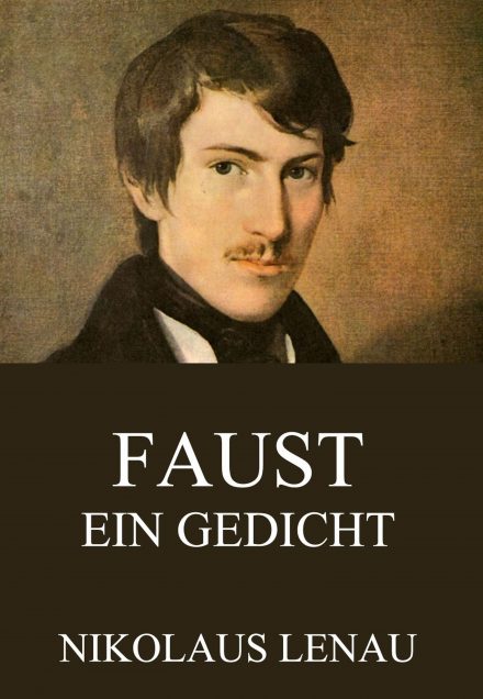 Faust – Ein Gedicht