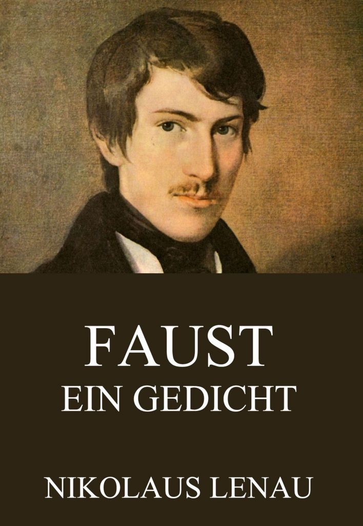 Faust – Ein Gedicht