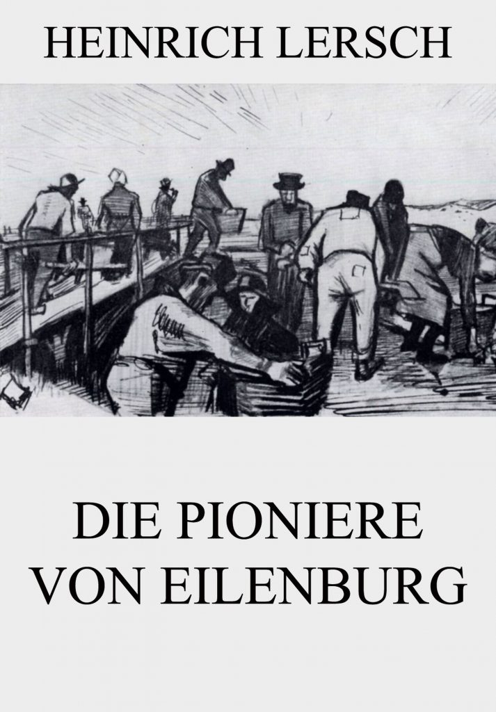 Die Pioniere von Eilenburg