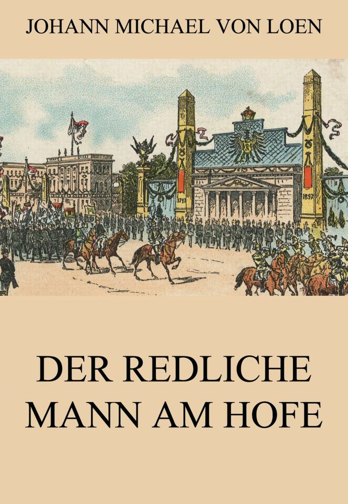 Der redliche Mann am Hofe