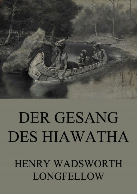 Der Gesang des Hiawatha