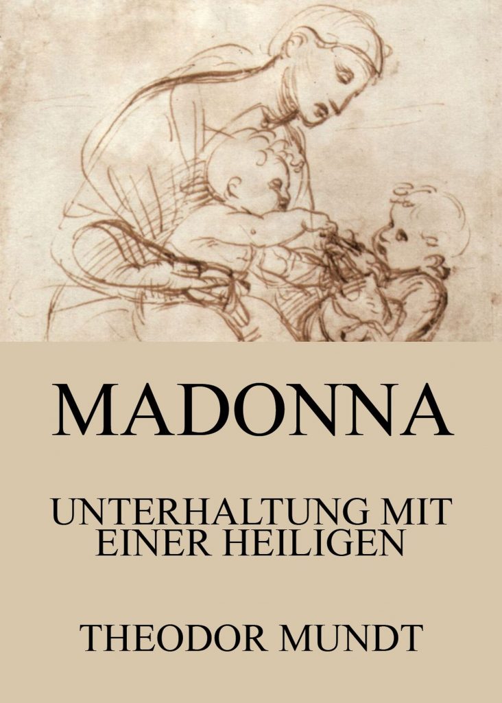 Madonna – Unterhaltung mit einer Heiligen