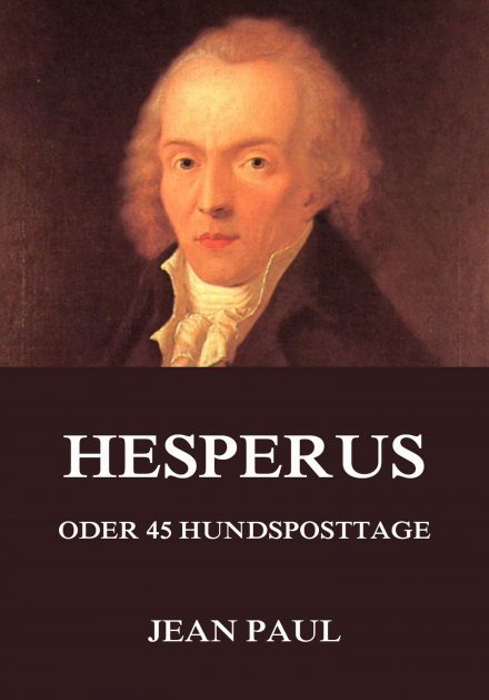 Hesperus oder 45 Hundsposttage