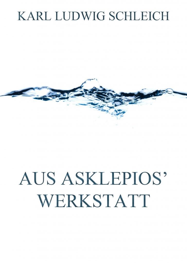 Aus Asklepios‘ Werkstatt