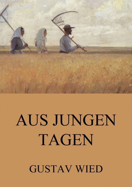 Aus jungen Tagen