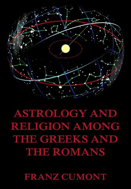 Astrology And Religion Among The Greeks And Romans