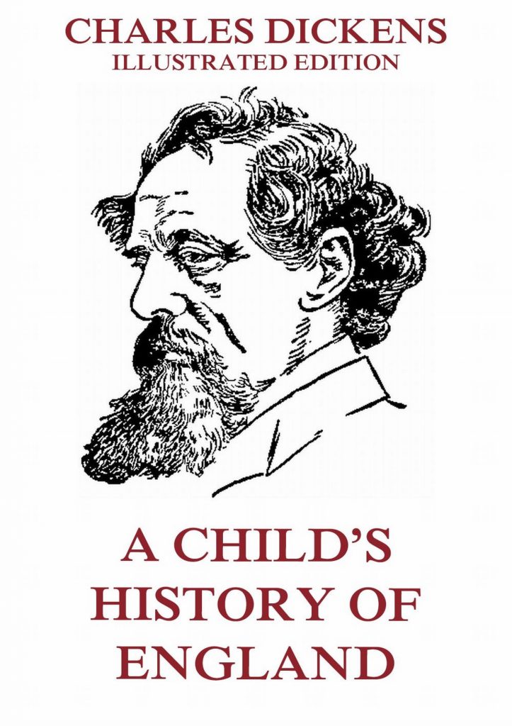 A Child’s History Of England