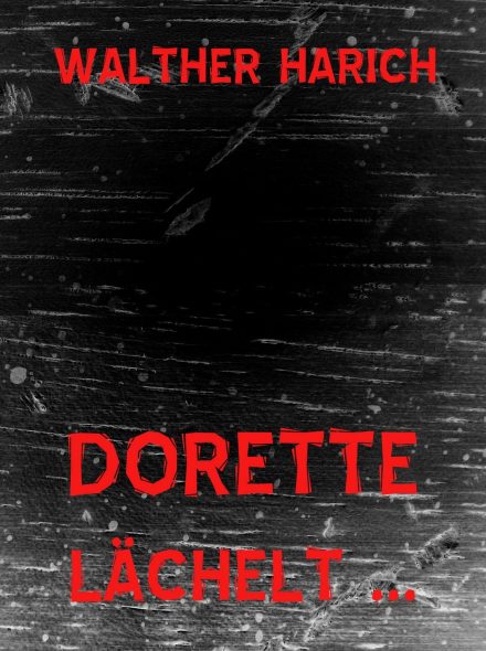 Dorette lächelt …