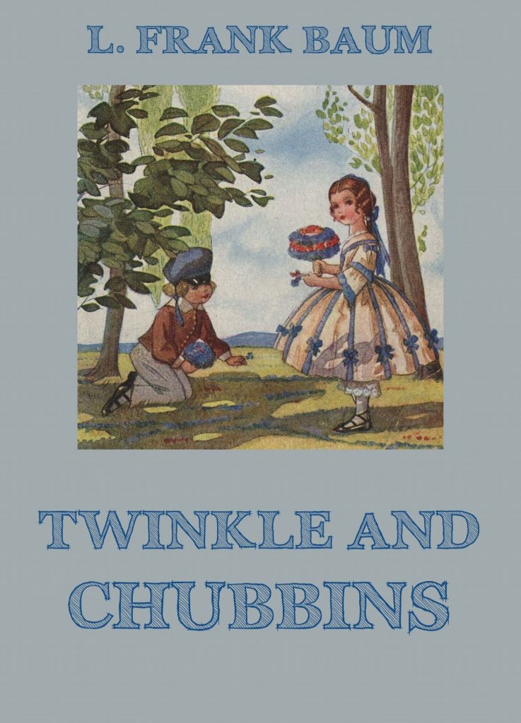 Twinkle And Chubbins