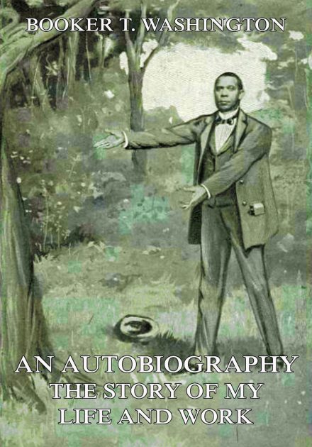 An Autobiography – The Story of My Life and Work
