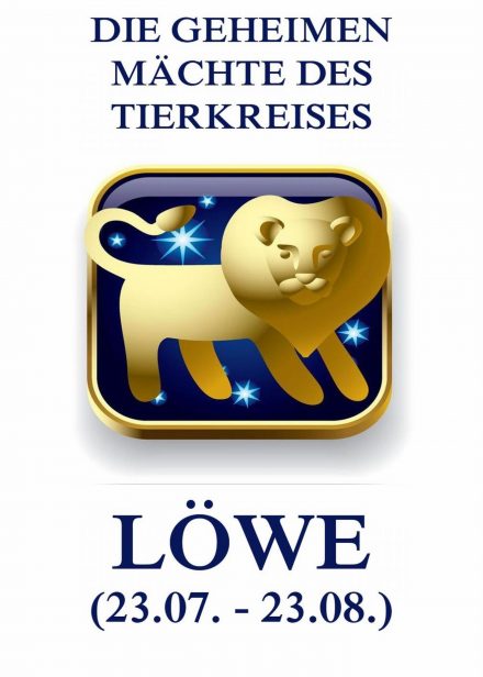 Die geheimen Mächte des Tierkreises – Der Löwe