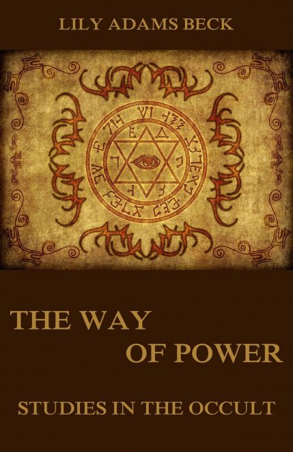 The Way of Power – Studies In The Occult