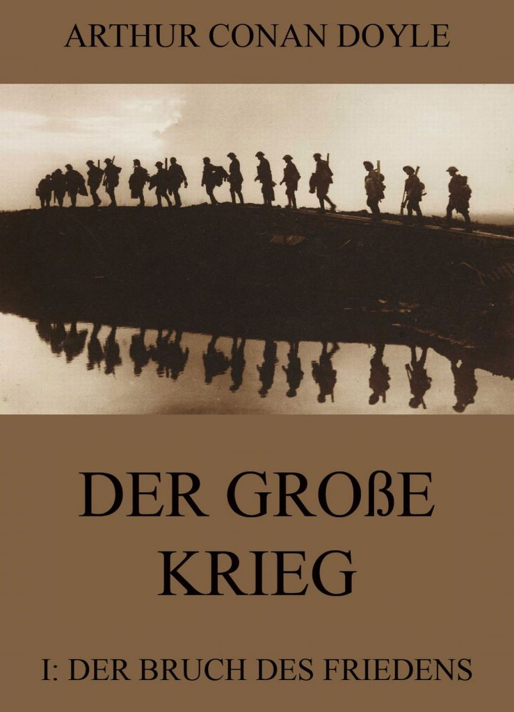 Der große Krieg – 1: Der Bruch des Friedens
