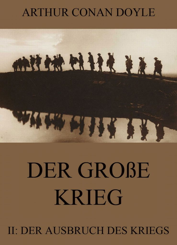 Der große Krieg – 2: Der Ausbruch des Kriegs