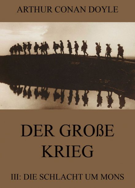 Der große Krieg – 3: Die Schlacht um Mons