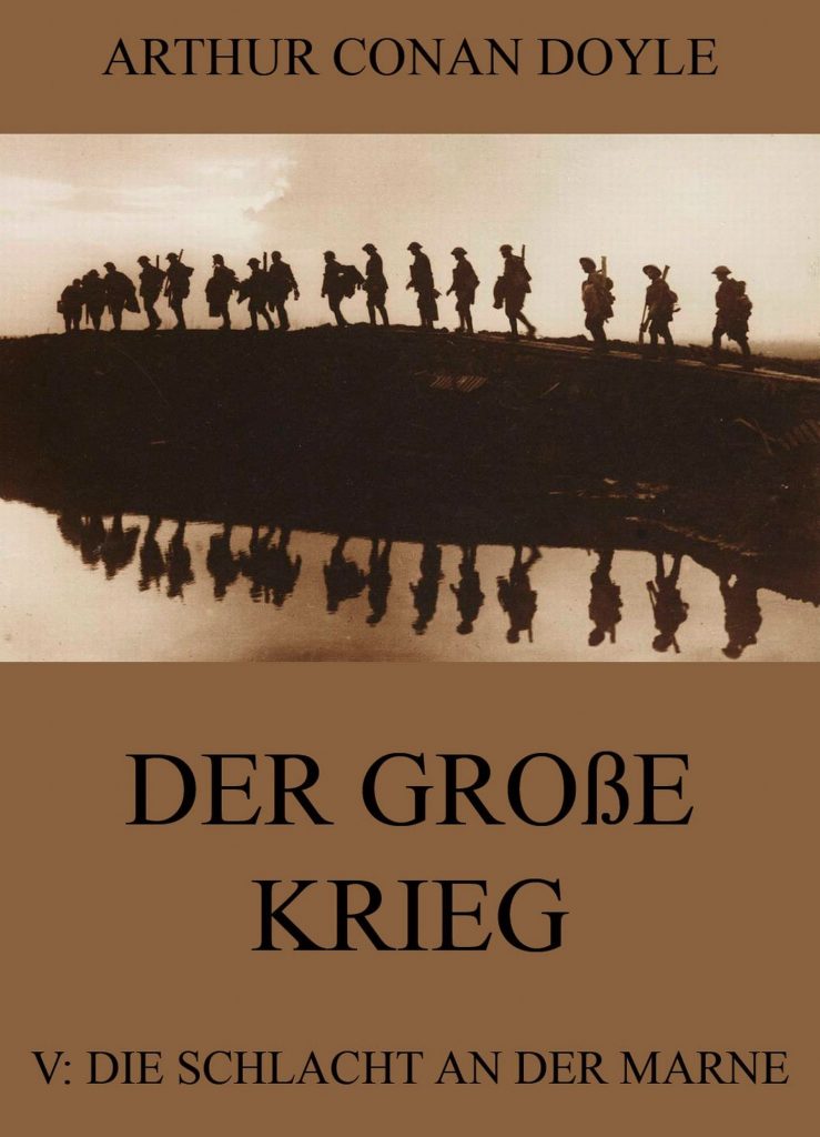Der große Krieg – 5: Die Schlacht an der Marne