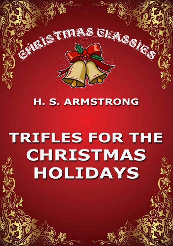 Trifles for the Christmas Holidays